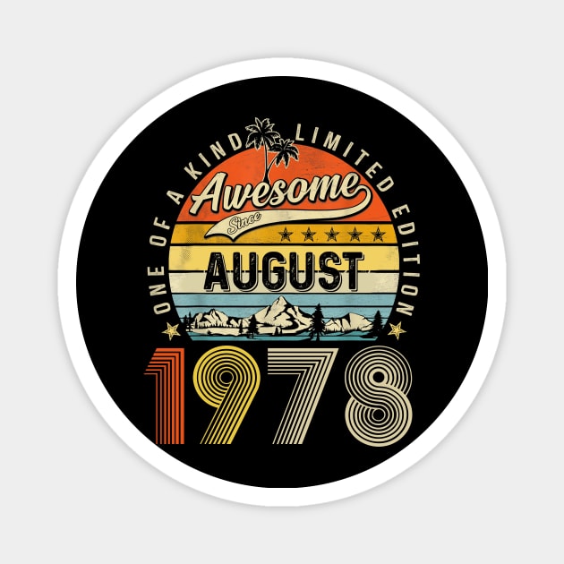 Awesome Since August 1978 Vintage 45th Birthday Magnet by Brodrick Arlette Store